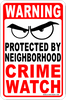 CRIME WATCH Sign Neighborhood Crime Watch Indoor/Outdoor Warning~No Trespassing FREE SHIPPING