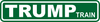TRUMP TRAIN Street Sign Indoor/Outdoor