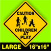 CAUTION WATCH FOR CHILDREN SIGN signs slow playing at play safety SLOW (LARGE)